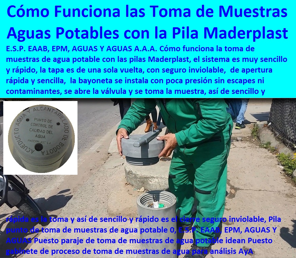 Pila punto de toma de muestras de agua potable 0, E.S.P. EAAB, EPM, AGUAS Y AGUAS Puesto paraje de toma de muestras de agua potable idean Puesto gabinete de proceso de toma de muestras de agua para análisis AyA Pila punto de toma de muestras de agua potable 0, E.S.P. EAAB, EPM, AGUAS Y AGUAS Puesto paraje de toma de muestras de agua potable idean Puesto gabinete de proceso de toma de muestras de agua para análisis AyA POTABILIZAR AGUAS Pila punto de toma de muestras de agua potable 0, E.S.P. EAAB, EPM, AGUAS Y AGUAS Puesto paraje de toma de muestras de agua potable idean Puesto gabinete de proceso de toma de muestras de agua para análisis AyA POTABILIZACION DE AGUA Pila punto de toma de muestras de agua potable 0, E.S.P. EAAB, EPM, AGUAS Y AGUAS Puesto paraje de toma de muestras de agua potable idean Puesto gabinete de proceso de toma de muestras de agua para análisis AyA